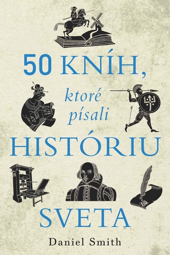 50 kníh, ktoré písali históriu sveta – Daniel Smith