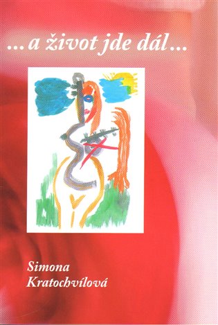 ...a život jde dál... – Simona Kratochvílová