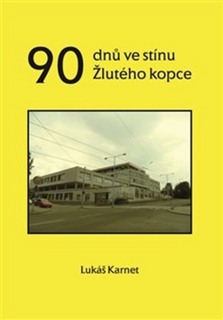 90 dnů ve stínu Žlutého kopce – Lukáš Karnet