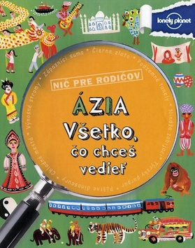 Ázia Všetko, čo chceš vedieť – Margaret Hynes