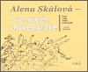 Alena Skálová - fenomén choreografie – Bezdíček Viktor, Pěkná Helena