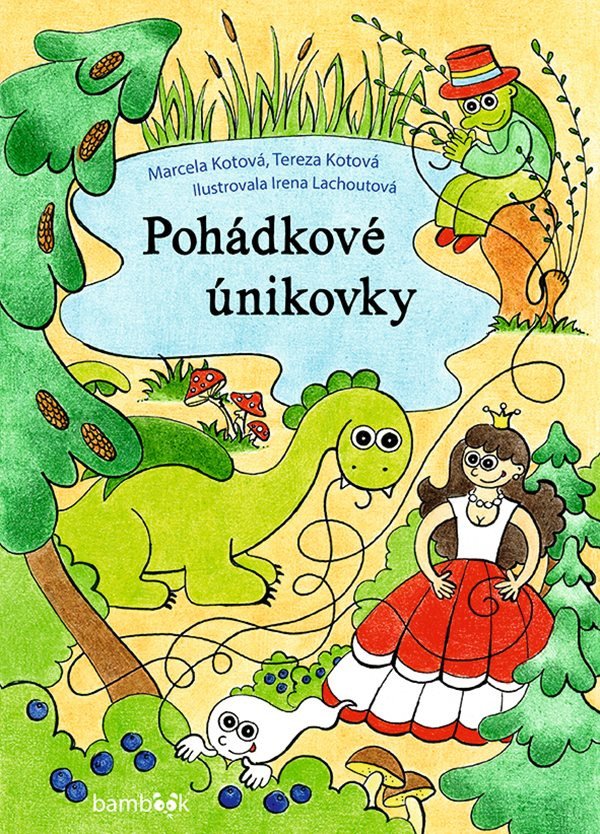 Pohádkové únikovky – Marcela Kotová
