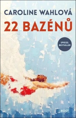 22 bazénů – Caroline Wahl