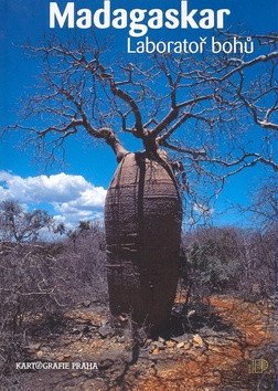 Madagaskar - Laboratoř bohů – Růžena Beandapa-Kytlová