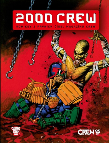 2000 CREW – Mark Millar, John Wagner, Alan Grant