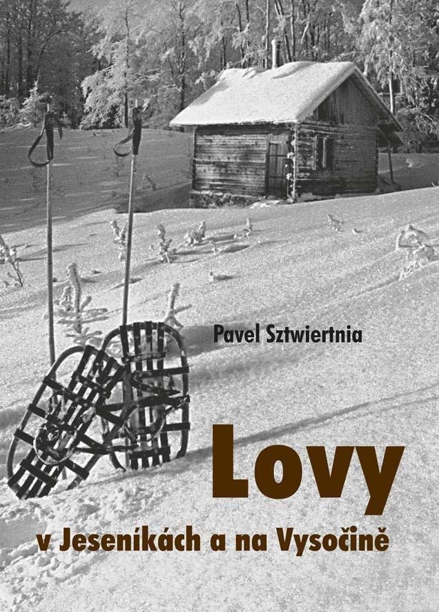 Lovy v Jeseníkách a na Vysočině – Pavel Sztwiertnia
