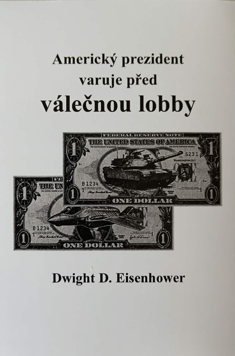 Americký prezident varuje před válečnou lobby – Dwight D. Eisenhower