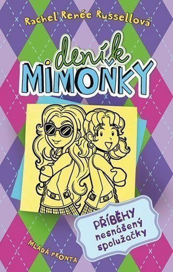 Deník mimoňky 11 - Příběhy nesnášený spolužačky – Rachel Renée Russell