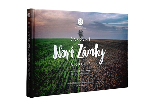 Čarovné Nové Zámky a okolie – Martin Kmeť, Richard Komlósi, Renáta Kolenčíková