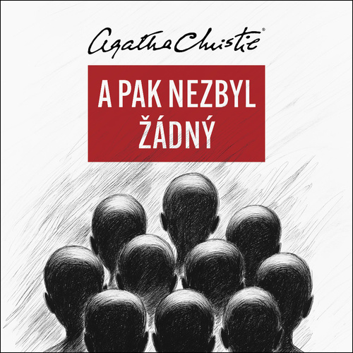 A pak nezbyl žádný – Vladimír Čech, Agatha Christie