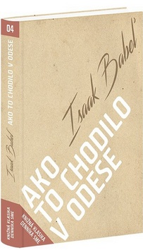 Ako to chodilo v Odese – Isaak Babel