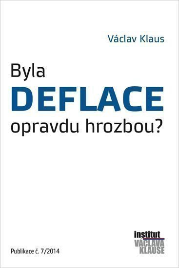 Byla deflace opravdu hrozbou? – Václav Klaus