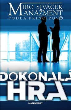 Dokonalá hra – Miroslav Siváček