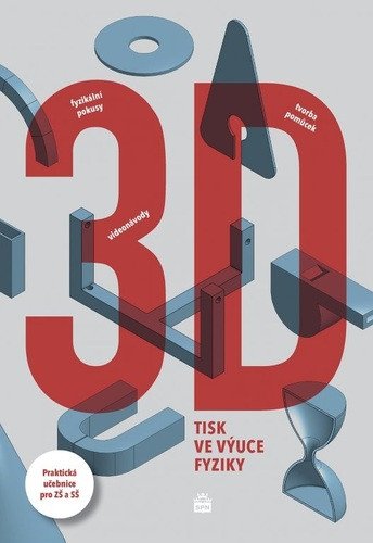 3D tisk ve výuce fyziky – Vladimír Vochozka