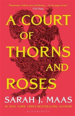 A Court of Thorns and Roses – Sarah J. Maas