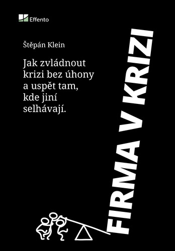 Firma v krizi – Štěpán Klein