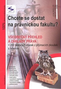 Chcete se dostat na právnickou fakultu? - 1. díl - 2. vydání – Radim Kalabis, Igor Kotlán, Petr Pavel