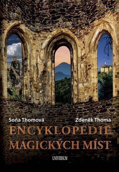 Encyklopedie magických míst – Zdeněk Thoma, Soňa Thomová