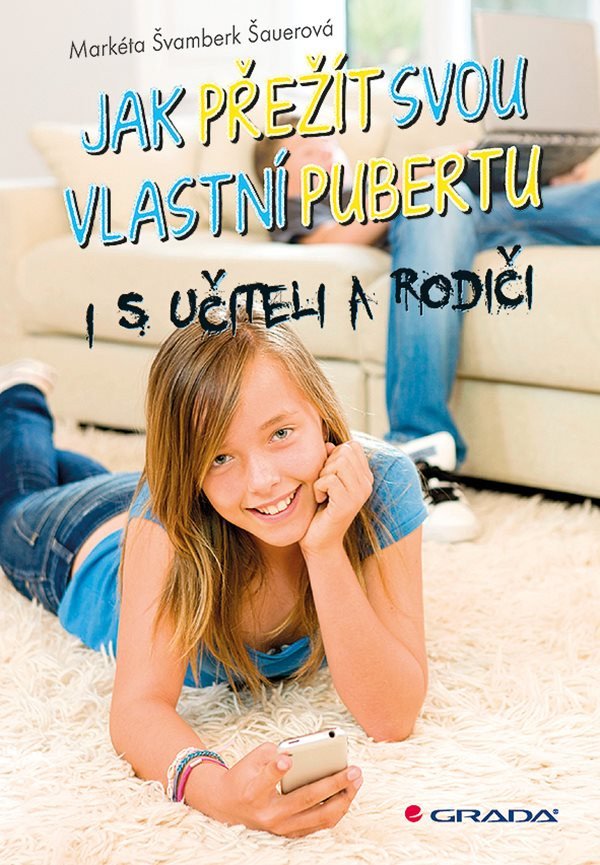 Jak přežít svou vlastní pubertu i s učiteli a rodiči – Markéta Švamberk Šauerová