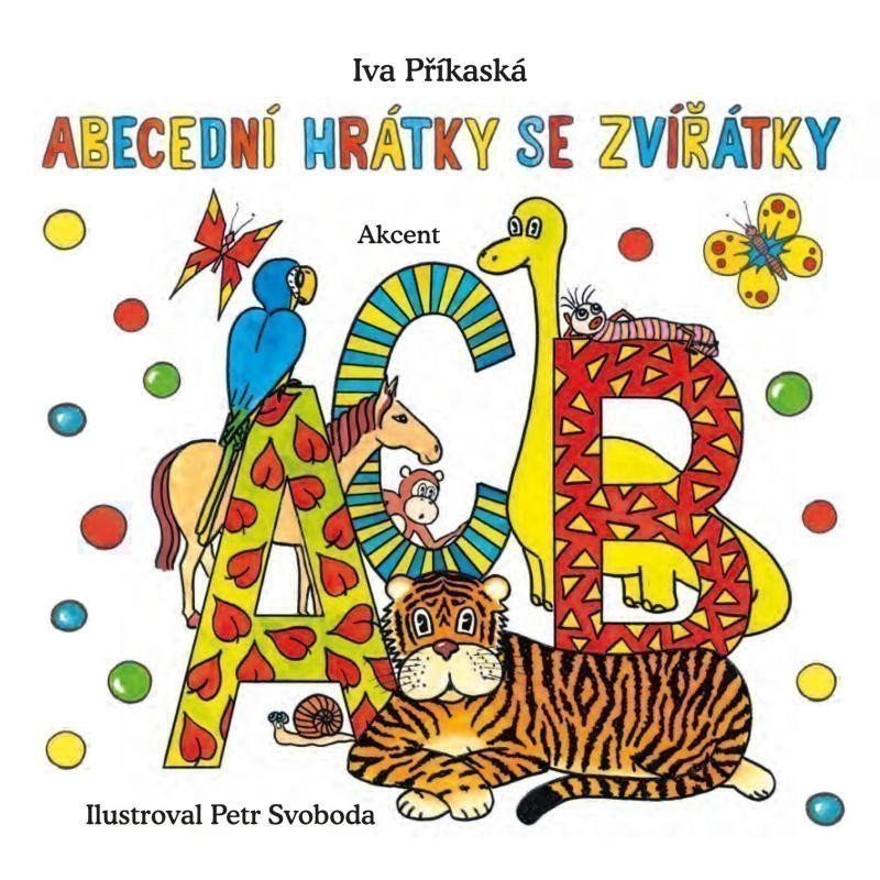 Abecední hrátky se zvířátky - leporelo – Iva Příkaská