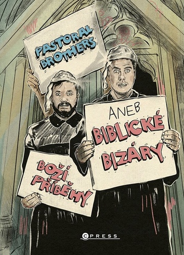 Boží příběhy aneb Biblické bizáry Pastoral Brothers – Jakub Helebrant, Karel Müller