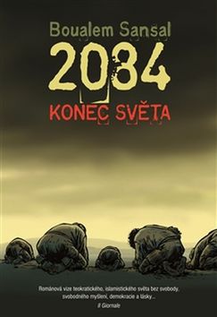 2084 Konec světa – Boualem Sansal