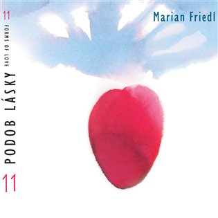 11 podob lásky – Marián Friedl