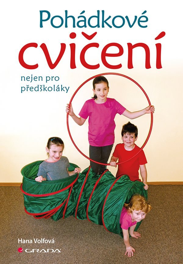 Pohádkové cvičení nejen pro předškoláky – Hana Volfová