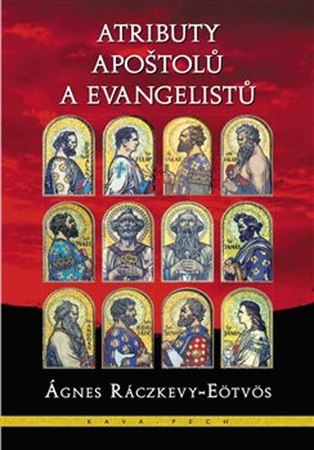 Atributy apoštolů a evangelistů – Ágnes Ráczkevy-Eötvös