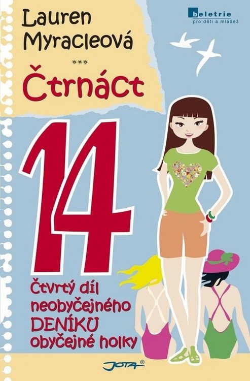 Čtrnáct - Neobyčejný deník obyčejné holky – Lauren Myracle