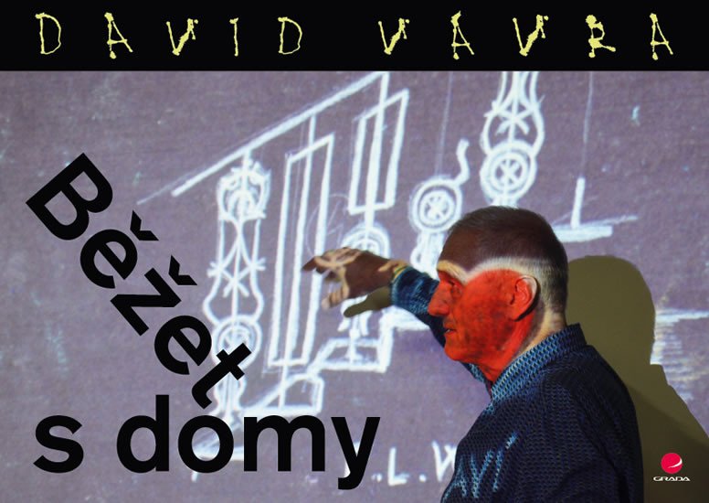 Běžet s domy – David Vávra
