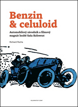 Benzin & celuloid – Richard Pecha