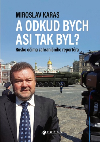 A odkud bych asi tak byl? – Miroslav Karas