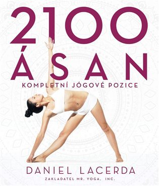 2100 ásan - Kompletní jógové pozice – Daniel Lacerda
