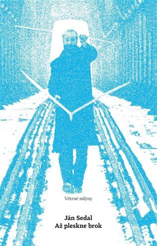 Až pleskne brok – Ján Sedal