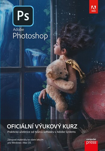 Adobe Photoshop Oficiální výukový kurz – Faulkner Andrew