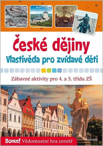 České dějiny Vlastivěda pro zvídavé děti – Radek Machatý