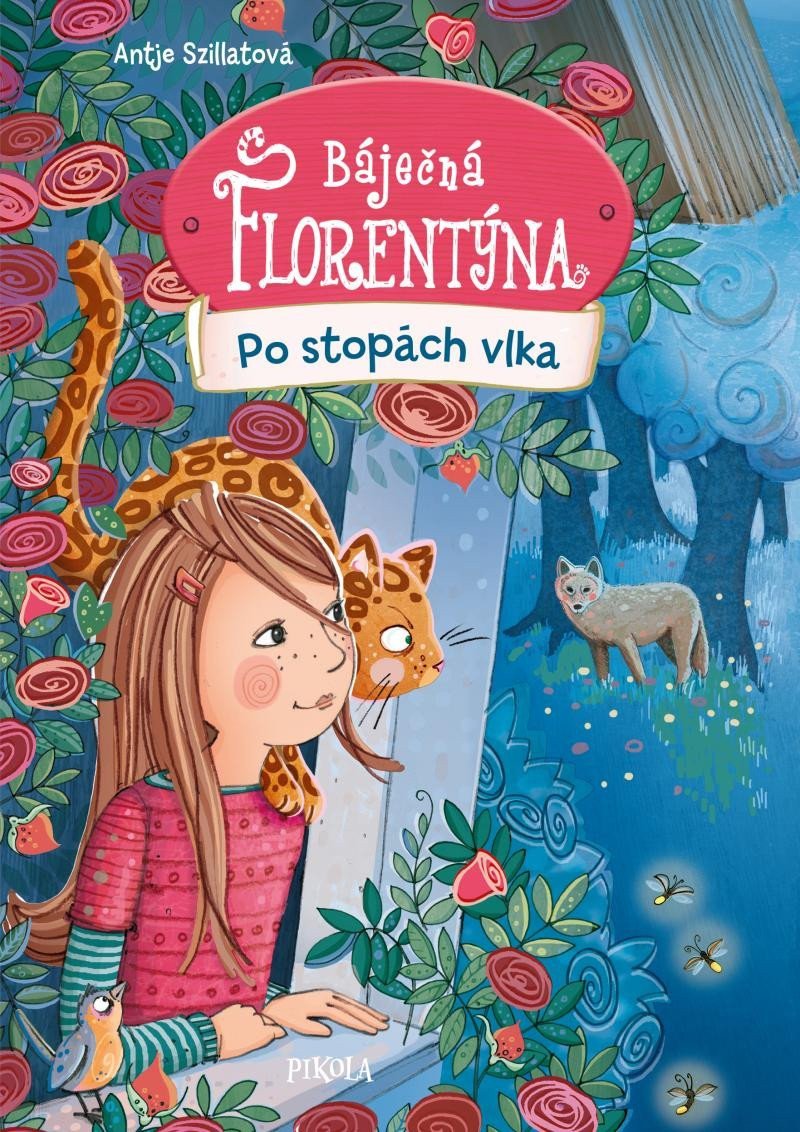 Báječná Florentýna: Po stopách vlka – Antje Szillat