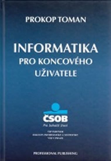 Informatika pro koncového uživatele – Prokop Toman