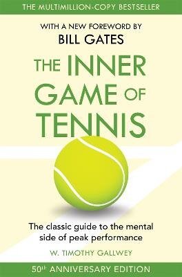 Inner Game of Tennis – W. Timothy Gallwey
