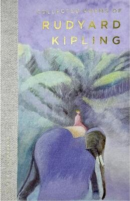 Collected Poems of Rudyard Kipling – Rudyard Kipling