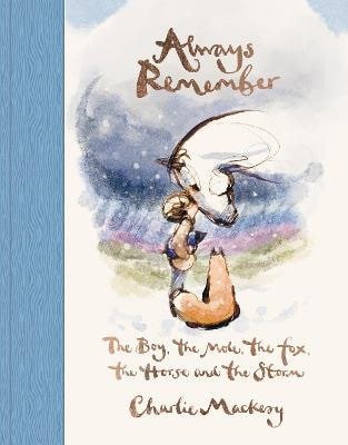 Always Remember – Charlie Mackesy