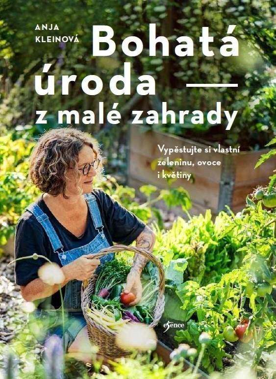 Bohatá úroda z malé zahrady – Anja Klein