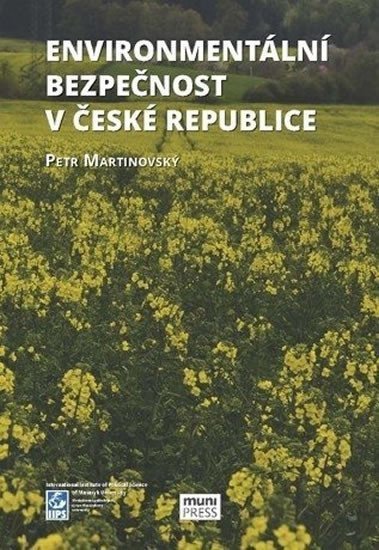 Environmentální bezpečnost v České republice – Petr Martinovský