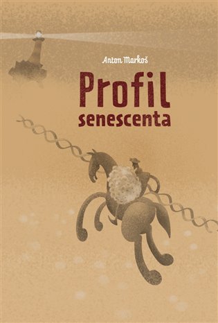 Profil senescenta – Anton Markoš