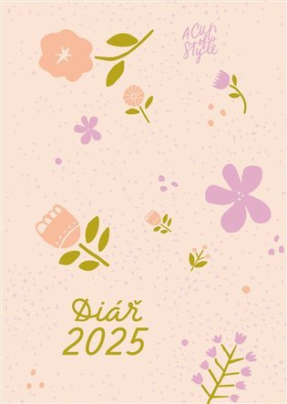 A Cup of Style - Diář 2025 (A6) – Nicole Šestáková, Lucie Gránová