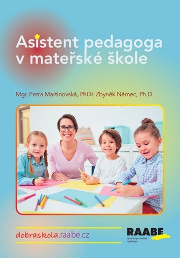 Asistent pedagoga v mateřské škole – Zbyněk Němec, Petra Martinovská