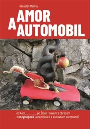 Amor a automobil – Jaroslav Malina