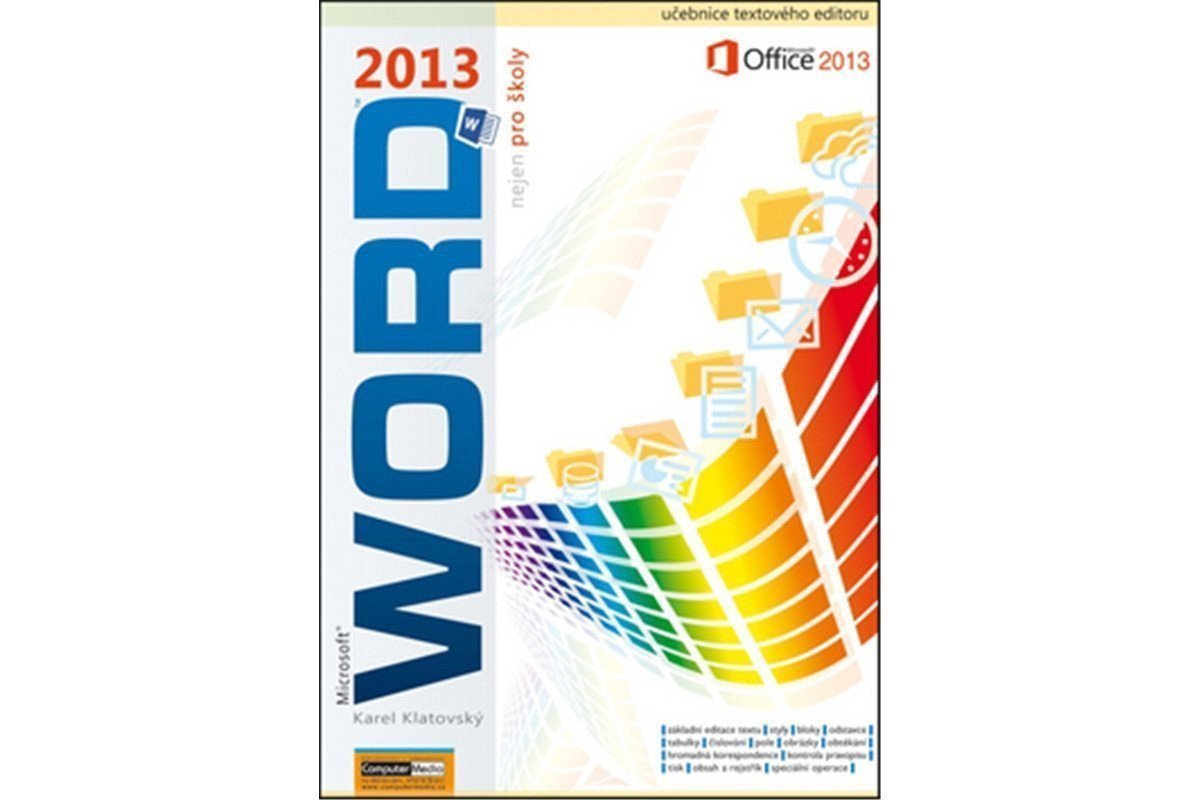 Word 2013 nejen pro školy – Karel Klatovský