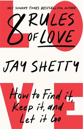 8 Rules of Love – Jay Shetty